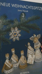 Neue Weihnachtsspitze 3 VÁNOČNÍ OZDOBY