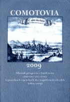 Comotovia 2009 Sborník příspěvků z konference věnované Chomutovu Chomutov Komotau