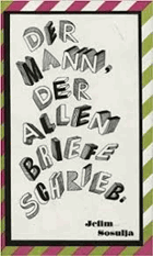 Der Mann, der allen Briefe schrieb. Erzählungen und Porträts. Hrsg. und mit einem Nachwort von ...