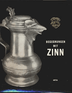 Begegnungen mit Zinn. Fotografien von Helmut Zimmermann ARTIA