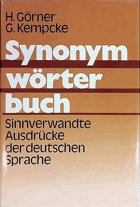 Synonymwörterbuch - sinnverwandte Ausdrücke d. dt. Sprache.