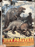 DIVY PRASVĚTA Kronika pravěké přírody a tvorstva VČ. KARTONU!