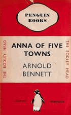 Anna of the Five Towns [Penguin No 33]