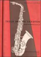 Škola hry na saxofon Hmatový rozvrh Efekty saxofonové hry