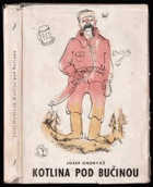 Kotlina pod bučinou - Bratr Francek.