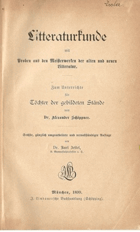 Litteraturkunde mit Proben aus den Meisterwerken der alten und neuen Literatur Zum Unterrichte für ...