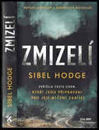 Zmizelí. Zkřížila cestu lidem, kteří jsou připraveni pro její mlčení zabíjet