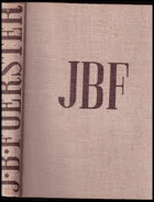 J.B.FOERSTER jeho životní pouť a tvorba 1859-1949