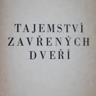 Tajemství zavřených dveří