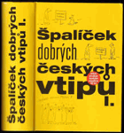 Špalíček dobrých českých vtipů - vtipy dělíme na slušné - a dobré!