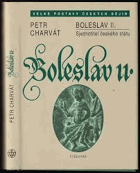 Boleslav II Sjednotitel českého státu