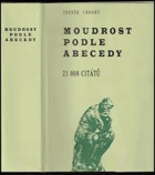 Moudrost podle abecedy 21000 citátů