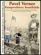 Kumprechtova broučkiáda Drama poslance Parlamentu České republiky na hoře Vítkově ve dnech ...
