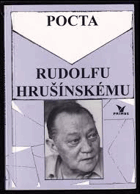 Pocta Rudolfu Hrušínskému Rudolf Hrušínský