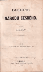 Dějepis národu českého 1+2 popraskaný hřbet!!OBA 2 DÍLY V 1 SVAZKU!