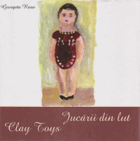 Jucarii Din Lut. Clay Toys HRAČKY