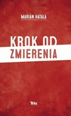 Krok od zmierenia VĚNOVÁNÍ AUTORA!!