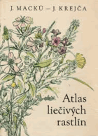 Atlas liečivych rastlín. Vyše 200 druhov rastlín malovaných podľa prírody.