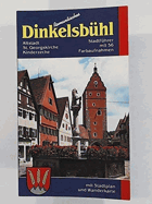 Dinkelsbühl Farbiger Stadtführer. W. Kootz. Willi Sauer. [Überarb. von Walter Bogenberger]