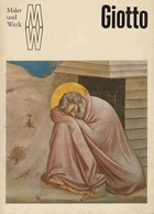 Giotto di Bondone. Maler und Werk