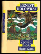 Zpovědi českého Američana VĚNOVÁNÍ AUTORA!!
