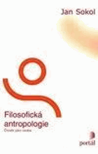 Filosofická antropologie Člověk jako osoba