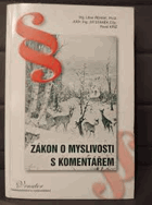 Zákon o myslivosti s komentářem
