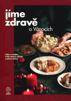 Jíme zdravě o Vánocích Vánoce