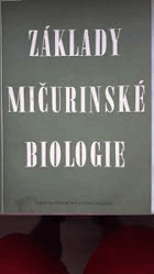 Základy mičurinské biologie Mičurin