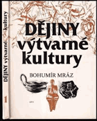 Dějiny výtvarné kultury. Učebnice pro 2. roč. střední uměleckoprům. školy stud. obor ...