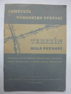 Terezín, Malá pevnost Památník národního utrpení