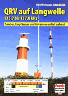 QRV auf Langwelle - Sender, Empfanger und Antennen selbst gebaut - Softcover