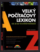 Velký počítačový lexikon - co je co ve světě počítačů