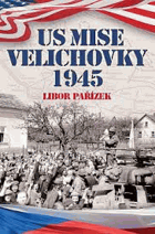 US Mise Velichovky 1945