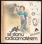 Jak se stanu radioamatérem
