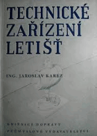 Technické zařízení letišť Určeno pro techn. kádry zabývající se navrhováním, ...