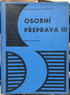 Osobní přeprava III Učební text pro 3.ročník učebního oboru 1402 - železničář