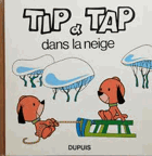 Tip et Tap dans la neige