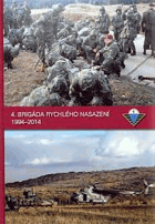 4 brigáda rychlého nasazení 1994-2014