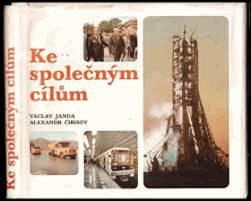 Ke společným cílům Z bloku novinářů o československo-sovětské spolupráci