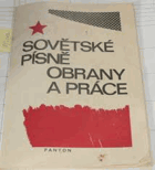 Sovětské písně obrany a práce Ideový rozvrh sborníku, širší výběr písní a překlady ...