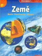 ZEMĚ moře, kontinenty, vesmír. Vědomosti v kostce