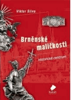 Brněnské maličkosti 1 Historické centrum Brünn