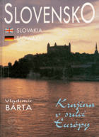 Slovensko Krajina v srdci Európy. Slovakia - the country in the heart of Europe - Slowakei - ein ...