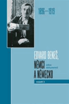 Edvard Beneš, Němci a Německo I 1896 - 1919
