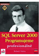 SQL Server 2000 Programujeme profesionálně