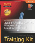 MCTS self-paced training kit(exam 70-526)Microsoft .NET Framework 2.0--Windows-based client ...