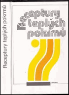Receptury teplých pokrmů Slušná A4 originální vazba!!