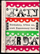 Dalskabáty, hříšná ves, aneb, Zapomenutý čert - komedie o osmi obrazech