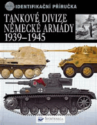 Tankové divize německé armády 1939-1945 Identifikační příručka